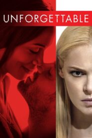 Unforgettable 2017 one on netflix