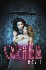The Carmilla Movie 2017 one on netflix