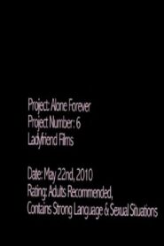 Alone Forever 2010 one on netflix