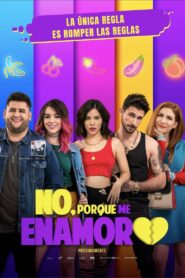 No, porque me enamoro 2020 one on netflix