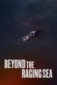 Beyond the Raging Sea 2024 one on netflix