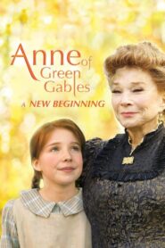 Anne of Green Gables: A New Beginning 2008 one on netflix