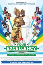 Your Excellency 2019 one on netflix