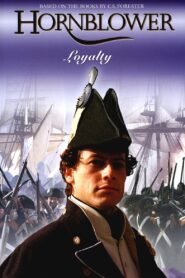 Hornblower: Loyalty 2003 one on netflix