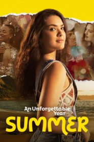 An Unforgettable Year – Summer 2023 one on netflix