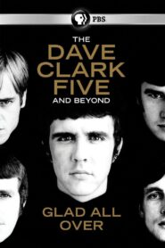 The Dave Clark Five and Beyond: Glad All Over 2014 one on netflix