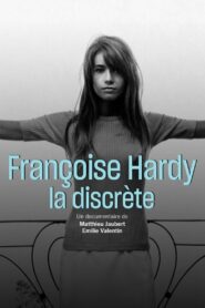 The Discreet Françoise Hardy 2016 one on netflix