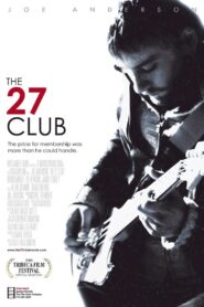 The 27 Club 2008 one on netflix