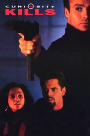 Curiosity Kills 1990 one on netflix