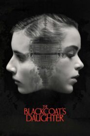 The Blackcoat’s Daughter 2017 one on netflix