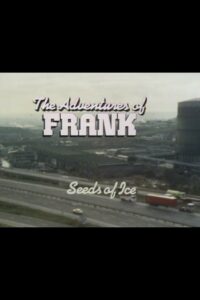 The Adventures of Frank: Seeds of Ice 1980 one on netflix