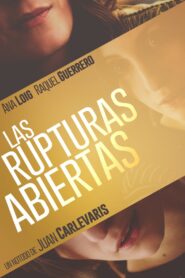 Las rupturas abiertas 2018 one on netflix