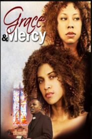 Grace and Mercy 2006 one on netflix