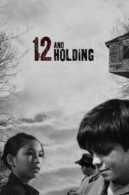 12 and Holding 2006 one on netflix