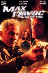 Max Havoc: Ring of Fire 2006 one on netflix