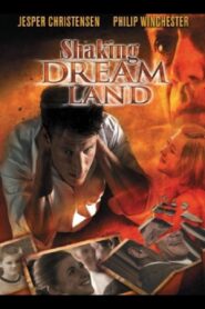 Shaking Dream Land 2007 one on netflix