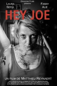 Hey Joe 2019 one on netflix