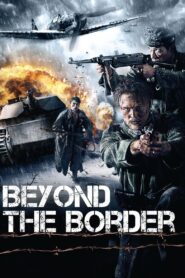 Beyond the Border 2011 one on netflix