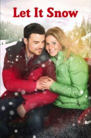 Let It Snow 2013 one on netflix