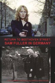 Return to Beethoven Street: Sam Fuller in Germany 2015 one on netflix