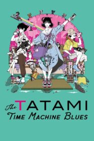 The Tatami Time Machine Blues 2022 one on netflix
