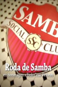 Samba Social Clube – Roda de Samba em Homenagem a Paulo César Pinheiro 2011 one on netflix