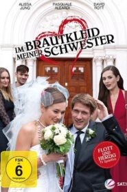 Im Brautkleid meiner Schwester 2012 one on netflix
