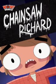 Chainsaw Richard 2014 one on netflix