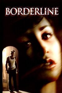 Borderline 2002 one on netflix