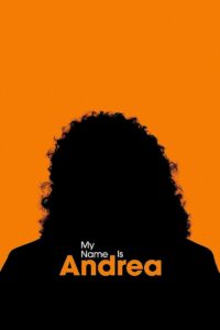 My Name Is Andrea 2022 one on netflix