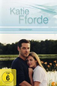 Katie Fforde – Glücksboten 2010 one on netflix