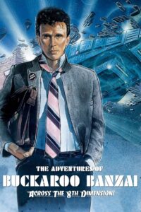 The Adventures of Buckaroo Banzai Across the 8th Dimension 1984 one on netflix