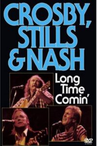 Crosby, Stills & Nash – Long Time Comin’ 1990 one on netflix