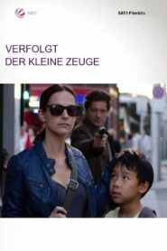 Verfolgt – Der kleine Zeuge 2012 one on netflix