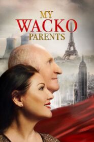 My Wacko Parents 2022 one on netflix