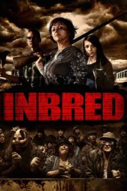 Inbred 2011 one on netflix
