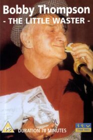 Bobby Thompson: The Little Waster 1982 one on netflix