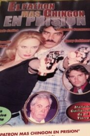El patrón mas chingon en prision 2002 one on netflix
