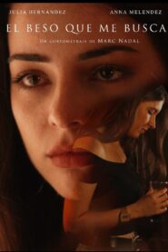 The Kiss Which Seeks Me 2015 one on netflix