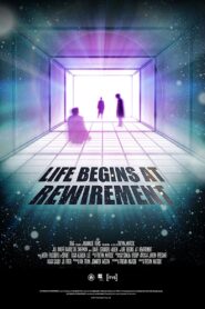 Life Begins at Rewirement 2012 one on netflix