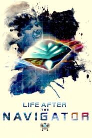 Life After The Navigator 2020 one on netflix