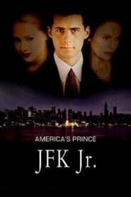 America’s Prince: The John F. Kennedy Jr. Story 2003 one on netflix