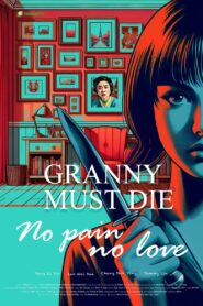 Granny Must Die 2024 one on netflix