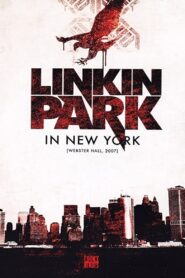 Linkin Park – Live In New York 2007 one on netflix