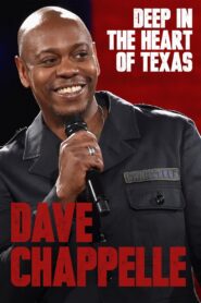 Dave Chappelle: Deep in the Heart of Texas 2017 one on netflix