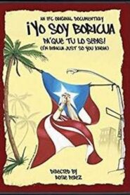 ¡Yo soy Boricua, pa’ que tú lo sepas! 2006 one on netflix