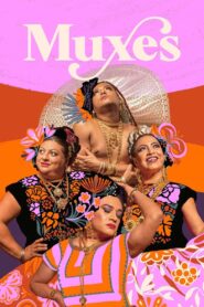 Muxes 2022 one on netflix