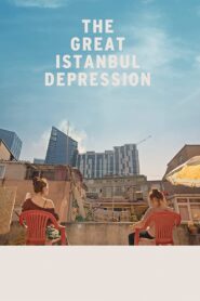 The Great Istanbul Depression 2020 one on netflix
