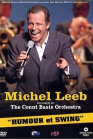 Michel Leeb & The Count Basie Orchestra – Humour et Swing 2004 one on netflix