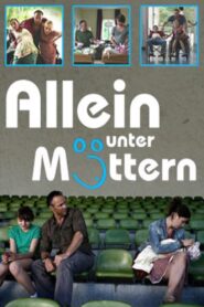 Allein unter Müttern 2011 one on netflix